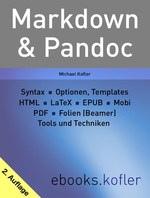 Markdown und Pandoc - Michael Kofler
