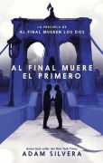 Cover-Bild zum Titel 'Al Final Muere El Primero' von 'Adam Silvera'