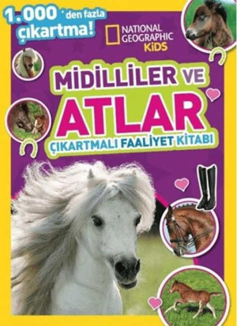 National Geographic Kids - Midilliler ve Atlar Cikartmali Faaliyet Kitabi - Kolektif