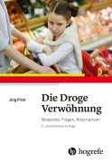Cover-Bild zum Titel 'Die Droge Verwöhnung' von 'Jürg Frick'