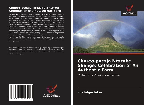 Choreo-poezja Ntozake Shange: Celebration of An Authentic Form - Inci Bilgin Tekin