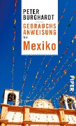 Gebrauchsanweisung für Mexiko - Peter Burghardt