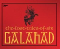 Cover-Bild zum Titel 'The Lost Tales of Sir Galahad' von ''