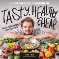 Cover-Bild zum Titel 'Tasty. Healthy. Cheap. Die ultimative Studiküche' von 'Kevin Tatar'