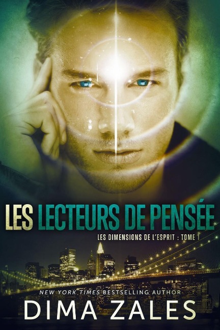 Les Lecteurs de pensée (Les Dimensions de l'esprit t. 1) - Dima Zales, Anna Zaires