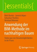 Anwendung der BIM-Methode im nachhaltigen Bauen - Niels Bartels, Reinhard Wimmer, Sebastian Theißen, Jannick Höper