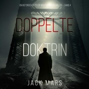 Cover-Bild zum Titel 'Doppelte Doktrin (Ein historischer Tyler Wolf Spionagethriller ¿ Band 4)' von 'Jack Mars'