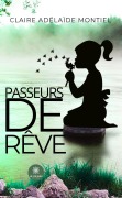 Cover-Bild zum Titel 'Passeurs de rêve' von 'Claire Adélaïde Montiel'