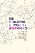 Cover-Bild zum Titel 'Zur normativen Relevanz der Speziesgrenze' von ''