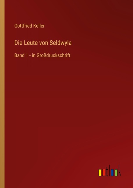 Die Leute von Seldwyla - Gottfried Keller