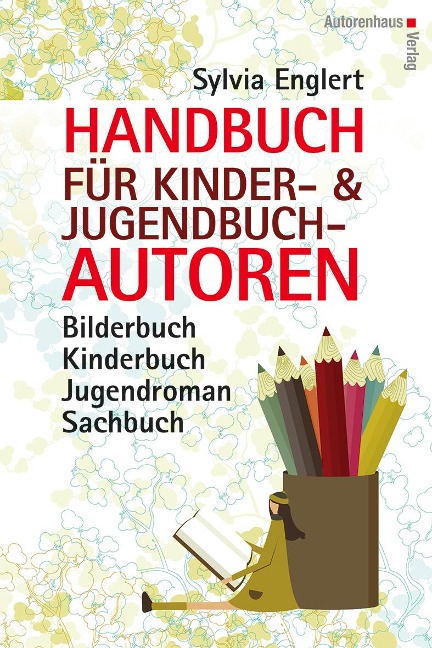 Handbuch für Kinder- und Jugendbuchautoren - Sylvia Englert