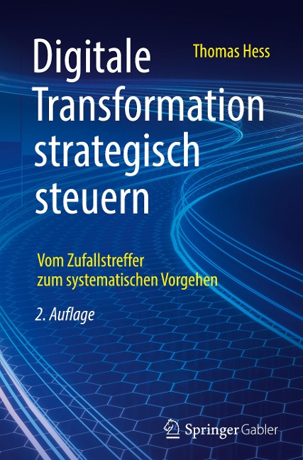 Digitale Transformation strategisch steuern - Thomas Hess