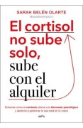 Cover-Bild zum Titel 'El Cortisol No Sube Solo, Sube Con El Alquiler / Cortisol Doesn't Rise on Its Own, It Goes Up with the Rent' von 'Sarah Belén Olarte'