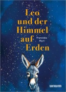 Leo und der Himmel auf Erden - Franziska Muri