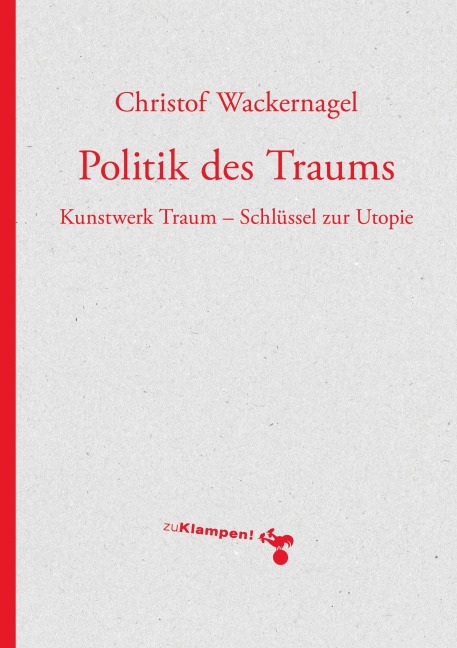 Politik des Traums - Christof Wackernagel