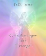 Cover-Bild zum Titel 'Offenbarungen der Erzengel' von 'B. D Lichts'