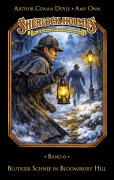 Cover-Bild zum Titel 'Sherlock Holmes Band 06 - Blutiger Schnee in Bloomsbury Hill' von 'Marc Gruppe, Stephan Bosenius'