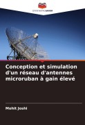 Cover-Bild zum Titel 'Conception et simulation d'un réseau d'antennes microruban à gain élevé' von 'Mohit Joshi'