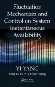 Cover-Bild zum Titel 'Fluctuation Mechanism and Control on System Instantaneous Availability' von 'Li-Chao Wang, Yi Yang, Yong-Li Yu'