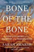 Cover-Bild zum Titel 'Bone of the Bone' von 'Sarah Smarsh'