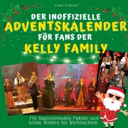 Cover-Bild zum Titel 'Der inoffizielle Adventskalender für Fans der Kelly Family' von 'Lena Schwarz'