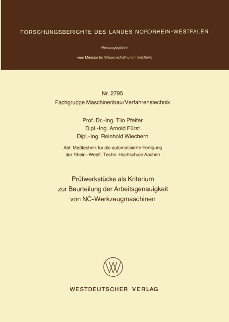 Prüfwerkstücke als Kriterium zur Beurteilung der Arbeitsgenauigkeit von NC-Werkzeugmaschinen - Tilo Pfeifer