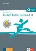 Cover-Bild zum Titel 'Mit Erfolg zum Deutsch-Test für den Beruf B2. Übungsbuch + online' von 'Sarah Fleer, Regine Grosser, Margret Rodi'