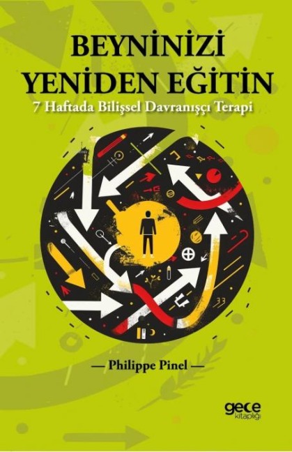 Beyninizi Yeniden Egitin - Philippe Pinel