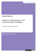 Cover-Bild zum Titel 'Biogenese, Anthropogenese und Extraterrestrische Intelligenz' von 'Reinhard Heerkloss'