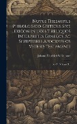 Novus Thesaurus Philologico-criticus Sive Lexicon In Lxx Et Reliquos Interpretes Graecos Ac Scriptores Apocryphos Veteris Testamenti - Johann Friedrich Schleusner