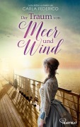 Cover-Bild zum Titel 'Der Traum von Meer und Wind' von 'Carla Federico, Julia Kröhn'
