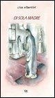 Cover-Bild zum Titel 'Di sola madre' von 'Lisa Albertini'