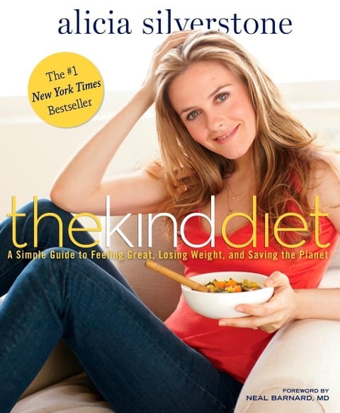 The Kind Diet - Alicia Silverstone