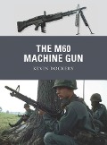Cover-Bild zum Titel 'The M60 Machine Gun' von 'Kevin Dockery'