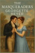 Cover-Bild zum Titel 'The Masqueraders' von 'Georgette Heyer'