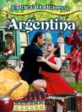Cultural Traditions in Argentina - Adrianna Morganelli