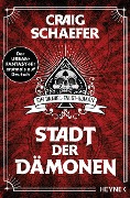 Cover-Bild zum Titel 'Stadt der Dämonen' von 'Craig Schaefer'