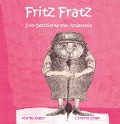 Cover-Bild zum Titel 'Fritz Fratz' von 'Martha Kogler'