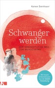 Cover-Bild zum Titel 'Schwanger werden' von 'Kareen Dannhauer'