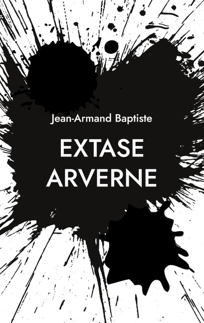 Extase Arverne - Jean-Armand Baptiste