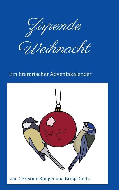 Zirpende Weihnacht - Christine Klinger, Brinja Goltz