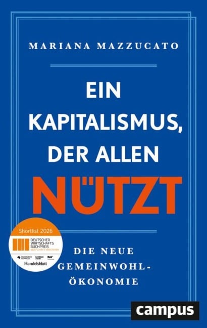 Ein Kapitalismus, der allen nützt - Mariana Mazzucato