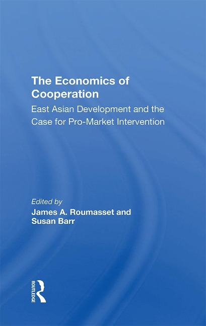 The Economics Of Cooperation - James Roumasset, Susan Barr