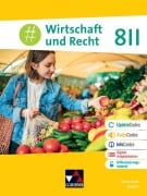 Cover-Bild zum Titel '#Wirtschaft und Recht Realschule Bayern 8 II' von 'Birgit Bezold, Sandra Böhm'