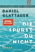Cover-Bild zum Titel 'Die spürst du nicht' von 'Daniel Glattauer'