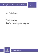 Cover-Bild zum Titel 'Diskursive Anforderungsanalyse' von 'Urs Andelfinger'