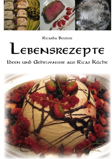 Lebensrezepte - Ricarda Beisler