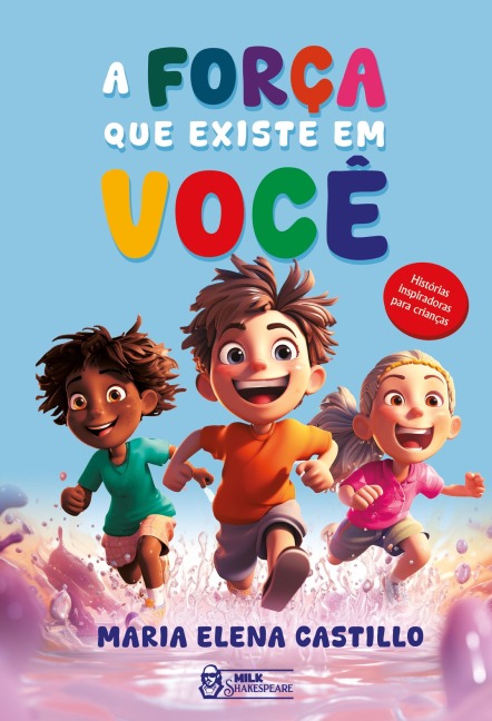 A força que existe em você - Maria Elena Castillo
