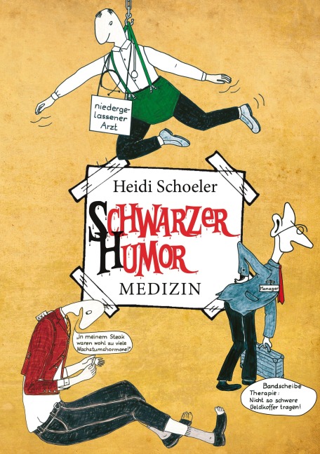 Schwarzer Humor. Medizin. - Heidi Schoeler
