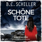 Cover-Bild zum Titel 'Schöne Tote: Inselkrimi - Küstenkrimi' von 'B. C. Schiller'